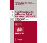 Medical Image Computing And Computer Assisted Intervention - Miccai 2018
