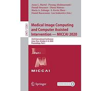 Medical Image Computing And Computer Assisted Intervention - Miccai 2020