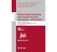 Medical Image Computing and Computer Assisted Intervention - Miccai 2025: 28th International Conference, Daejeon, South Korea, September 23-27, 2025, Proceedings