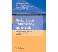 Medical Image Understanding And Analysis