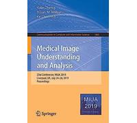 Medical Image Understanding And Analysis