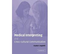 Medical Interpreting And Cross-Cultural Communication