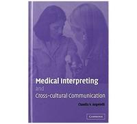 Medical Interpreting And Cross-Cultural Communication