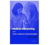Medical Interpreting And Cross-cultural Communication Claudia Angelelli (Auteur)