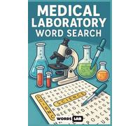 Medical Laboratory Word Search: Over 50 Word Search Puzzles for Medical Lab Technicians, Students, and Healthcare Professionals - Suitable for Study, Review, and Stress Relief