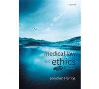 Medical Law and Ethics - Herring Jonathan Professor of Law Exeter College University of Oxford - Oxford University Press - Livre en Anglais - Paperback Herring Jonathan Professor of Law Exeter College