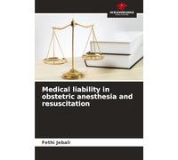 Medical liability in obstetric anesthesia and resuscitation