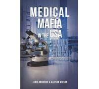 MEDICAL MAFIA IN THE USA