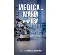 Medical Mafia in the USA