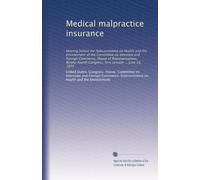 Medical malpractice insurance: Hearing before the Subcommittee on Health and the Environment of the Committee on Intestate and Foreign Commerce, House ... Congress, first session ... June 16, 1975