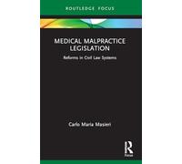 Medical Malpractice Legislation: Reforms in Civil Law Systems