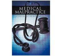 Medical Malpractice Litigation In The 21st Century