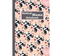 Medical Mama Notebook: A Village & Vine 6x9 Pocketbook for Doctor's Notes, Medication Lists, and Brainstorming for Mothers and Parent Carers. Includes ... by 109 Alternating Blank and Lined Pages.