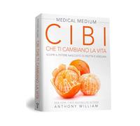 Medical medium. Cibi che ti cambiano la vita. Il potere nascosto di frutta e verdura