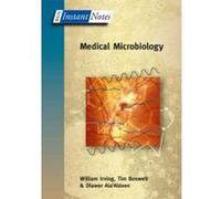 Medical Microbiology, BIOS Instant Notes Dlawer Ala'Aldeen, Tim Boswell, W. Irving (Auteur)