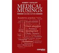 Medical Musings Second Edition - Robert Thayer Sataloff - Compton Publishing Ltd - Livre en Anglais Robert Thayer SataloffRobert Thayer Sataloff (Auteur)