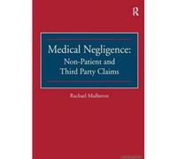 Medical Negligence: Non-Patient And Third Party Claims