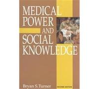 Medical Power and Social Knowledge Bryan S. Turner, Colin Samson (Auteur)