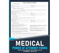 Medical Power of Attorney Forms: Health Care Proxy Form | 120 Pages.
