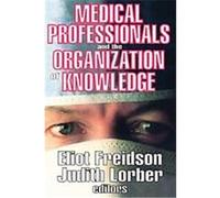 Medical Professionals and the Organization of Knowledge