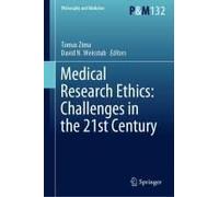 Medical Research Ethics: Challenges In The 21st Century