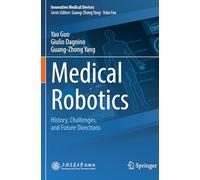 Medical Robotics: History, Challenges and Future Directions