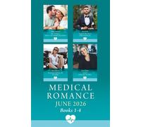 Medical Romance June 2026 Books 1-4 How to Date a Doc in Barcelona (Mediterranean Docs) / Surgeon's Plus-One in Provence / Paramedic's Full-Throttle Fling / Nurse's Vegas Vows - Juliette Hyland - Mill