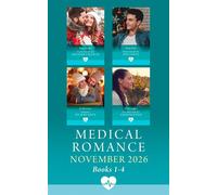 Medical Romance November 2026 Books 1-4 Nurse's Snowkissed Second Chance (A Miracle Before Christmas) / Housemate for the Holidays / Surgeon's Ex-Mas Date / Slow Burn with Her Firefighter - Annie Clay