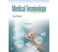 Medical Terminology Complete - Bruce Wingerd - Pearson Education US - Livre en Anglais - Paperback Bruce WingerdBruce Wingerd (Auteur)