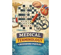 Medical Terminology Crossword Puzzles: Crossword Puzzles with Easy to Read Print about Medicine, Biology, Healthcare and More | 6x9 inches, 120 pages ... Gift for Vacations, Holidays and Free Times