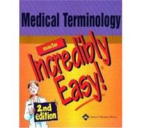 Medical Terminology Made Incredibly Easy Springhouse Corporation (Auteur)