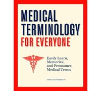 Medical Terminology Made Simple