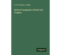 Medical Topography of Brazil and Uruguay