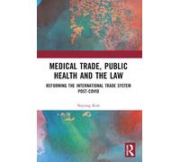 Medical Trade, Public Health, And The Law