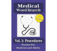 Medical Word Search Puzzle Book Vol. 3 Medical Procedures: Word Searches with Easy to Read Print About Surgery, Medical Procedures and More | 6x9 ... Gift for Vacation, Holidays, and Down Time!