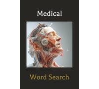 Medical Word Search Puzzle Book: Word Searches with Easy to Read Print about Medicine, Anatomy and Physiology, Medical Procedures and More | 6x9 ... … Gift for Vacations, Holidays and Free Times