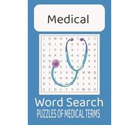 Medical Word Search: Puzzles of Anatomy, Healthcare Terms, and Nursing Essentials