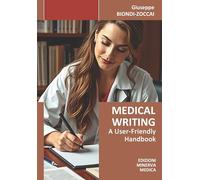Medical writing. A User-Friendly handbook