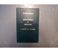 Médicament et médecine à l'image de l'homme