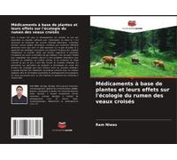 Médicaments À Base De Plantes Et Leurs Effets Sur L'écologie Du Rumen Des Veaux Croisés