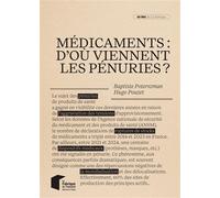 Médicaments : d'où viennent les pénuries? - Hugo Pouzet - Presses Des Mines - broché - Etude