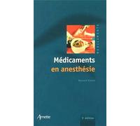Médicaments en anesthésie 3e édition