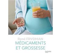Médicaments Et Grossesse