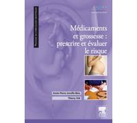 Médicaments et grossesse : prescrire et évaluer le risque