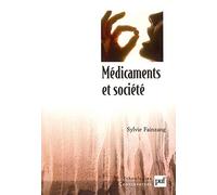 Médicaments et société Sylvie Fainzang (Auteur)