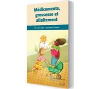 Médicaments, grossesse et allaitement Lauriane Ginefri (Auteur)