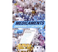 Médicaments, grossesse et lactation 4e édition