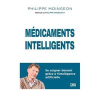 Médicaments Intelligents - Se Soigner Demain Grâce À L'intelligence Artificielle