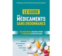 Médicaments sans ordonnance Antoine Coquerel (Auteur), Jean-Paul Giroud (Auteur), Catherine Cupillard (Auteur)