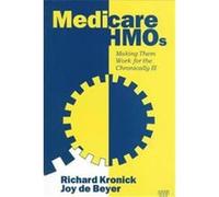 Medicare Hmos Association for Health Services Research, Joy De Beyer, Richard Kronick (Auteur)